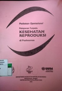 Pedoman Operasional Pelayanan Terpadu Kesehatan Reproduksi Di Puskesmas