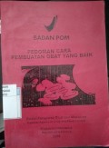 Pedoman Cara Pembuatan Obat Yang Baik