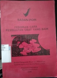 Pedoman Cara Pembuatan Obat Yang Baik