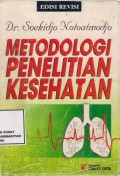 Metodologi Penelitian Kesehatan Edisi Revisi